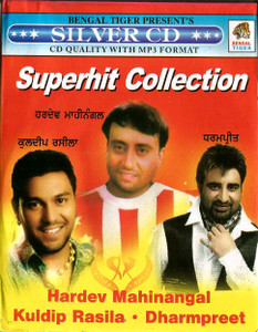 Superhit Collection -Hardev Mahinangal, Kuldip Rasila , Dharmpreet  / MP3