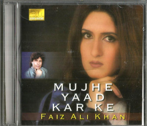 Faiz Ali Khan Mujhe Yaad Ker Ke 
