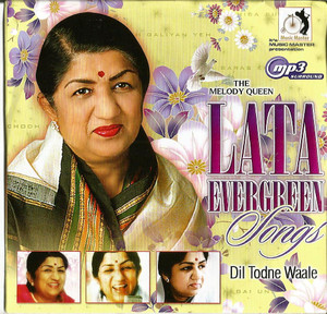 The Melody Queen Lata Evergreen Songs -Dil Todne Waale /  72 Songs / MP 3