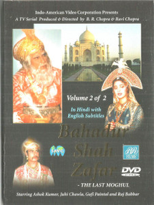 Bahaaur Shah Zafar / The Last Moghul / Vol 2