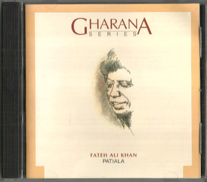Gharana Series Fateh Ali Khan Patiala 