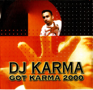 DJ Karma Got Karma 2000