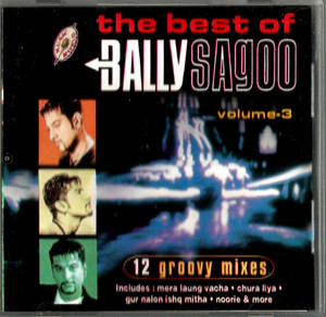 The Best Of Bally Sagoo 12 Groovy Mixes Vol 3