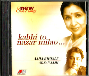 Kabhi To Nazar Milao - Asha Bhosle / Adnan Sami  / Made In Canada