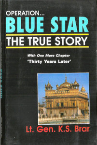 Operation Blue Star The True Story LT.Gen.K.S.Brar With English