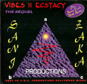 Vibes II Ecstacy The Sequel Sanj Zaka 