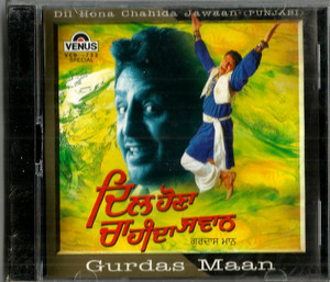 Dil Hona Chahida Jawaan-Gurdas Maan 