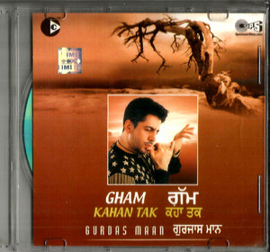 Gham Kahan Tak-Gurdas Maan 