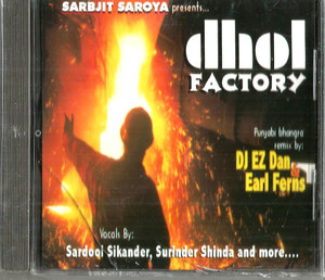 Dhol Factory / DJ EZ Dan & Earl Ferns