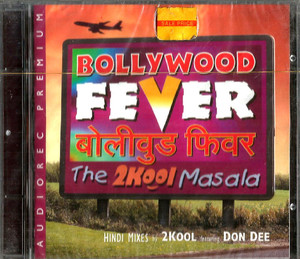 Bollywood Fever The 2Kool Masala 