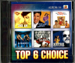 Top 6 Choice / Nayak.India,Ajnabee ,Lajja 