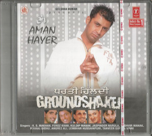 Aman Hayer Groundshaker-Dharti Hildi