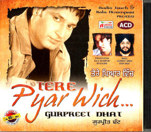 Gurpreet Dhat-Tere Pyar Wich