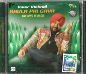 Daler Mehndi Raula Pai Gaya