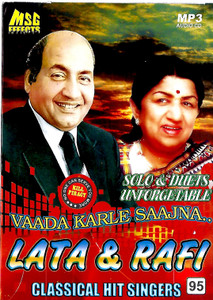 Classical Hit Singers Lata @ Rafi MP3 Vaada Karle Saajna.