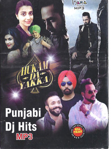 Punjabi DJ Hits ( Hukam Da Yakka ) MP3