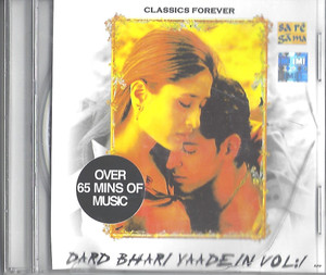 Classics Forever Dard Bhari Yaadein Vol 1  Over 65 Mins Of Music (Export Quelity )