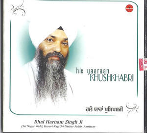 Hle Yaaraan Khushkhabri  Bhai Harnam Singh Ji Amritsar