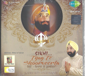 Sikhi Tyag Te Shoorveerta  Vikramjit Singh Sahney