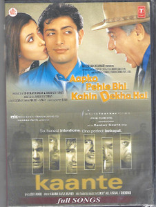 Aapko Pehle Bhi Kahin Dekha Hai / Kaante  / All Songs