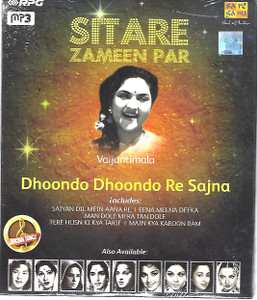 Sitre Zameen Par Vaijantimala  ( Dhoondo Dhoondo Re Sajna )