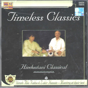 Ustads Alla Rakha & Zakir Hussain -Timeless Classics Hindustani Classical  RPG