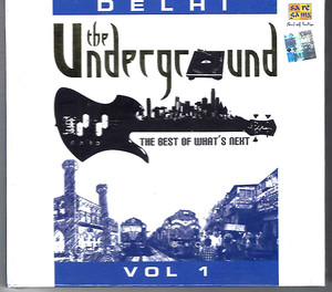 The Underground-Delhi Vol # 1 ( The Best Of What's Next )