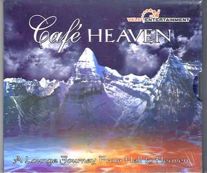Cafe Heaven-A lounge journey from hell to heaven