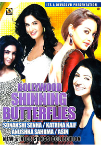 Bollywood Shinning Butterflies / Sonakshi Senha/ Katrina Kaif/ Anushka Sahrma / Asin 