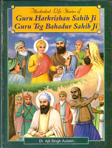 Illustrated Life Stories Of Guru Harkrishan Sahib Ji ,Guru Teg Bahadur Sahib Ji