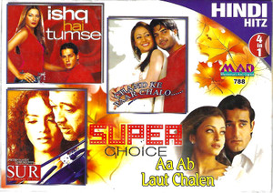 Super Choice-Ishq Hai Tumse,Chand Ke Paar Chalo,Sur,Aa Ab Laut Chalen ( 4 IN 1 )