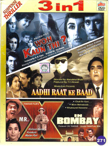 Woh Kaun Thi ? ,Aadhi raat Ke Baad,Mr.In Bombay / 3 IN 1