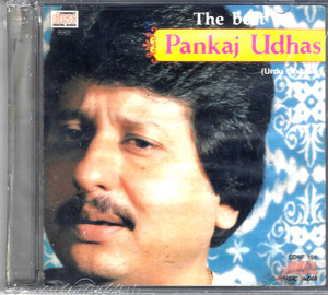 The Best Of Pankaj Udhas -Urdu Ghazals