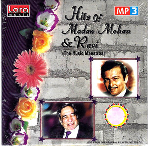 Hits Of Madan Mohan & Ravi ( The Music Maestros )