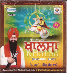 The Khalsa Baisakhi 1699   G.Tarsem Singh Ji Moranwal