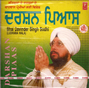 Darshan Piaas   Bhai Davinder Singh Ji Sodhi (Ludhiane Wale) 