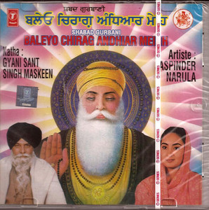 Baleyo Chirag Andhiar Meinh   Giani Sant Singh Ji Maskin ,Jaspinder Narula 