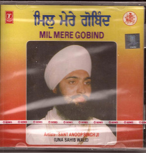 Mil Mere Gobind  Sant Auop Singh Ji (Una Sahib Wale) 
