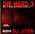 Die Hard 3 With Avengeance DJ JIten