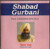 Shabad Gurbani  Singh Sahib Porf Darshan Singh Ji Khalsa 
