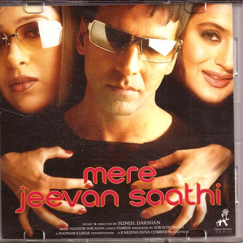 Mere Jeevan Saathi / CD 2006