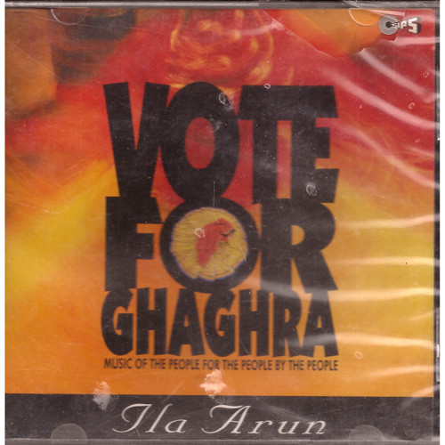 Vote For Ghaghra_Ila Arun