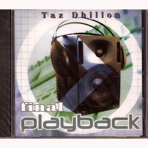 FINAL PLAYBACK- TAZ DHILLON