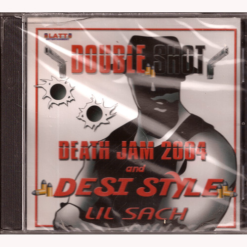 DOUBLE SHOT DEATH JAM 2004 AND DESI STYLE