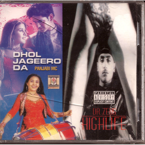 Dhol Jageero Da /  Panjabi MC /Dr Zeus Highlife