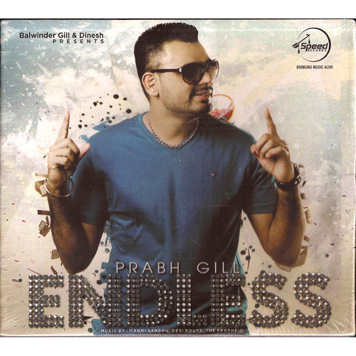PRABH GILL_ENDLESS