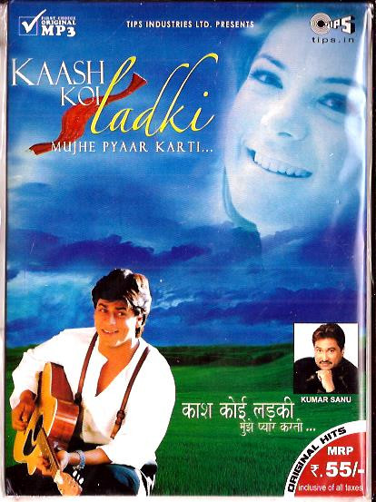 Kaash Koi Ladki Mujhe Pyaar Karti-Kumar Sanu-MP3 36 Songs