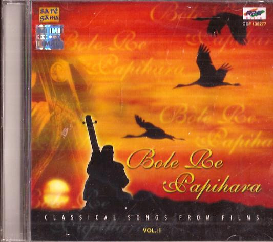 Bole Re Papihara / CD 2006