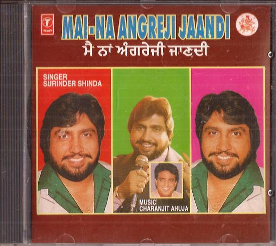 Surinder Shinda- Mai Na Angreji Jandi / CD 1995