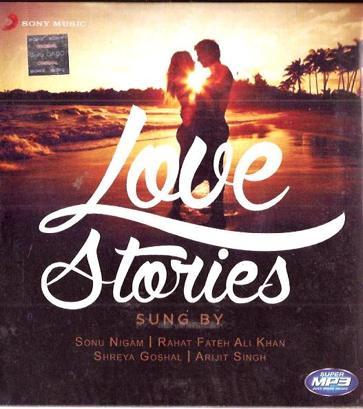 Love Stories-Sonu Nigam-Rahat Ali Khan-Shreya Goshal-Arijit Singh / MP3 2014
